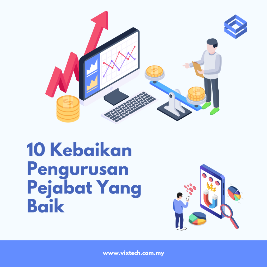 10 Kelebihan Pengurusan Pejabat Yang Baik.