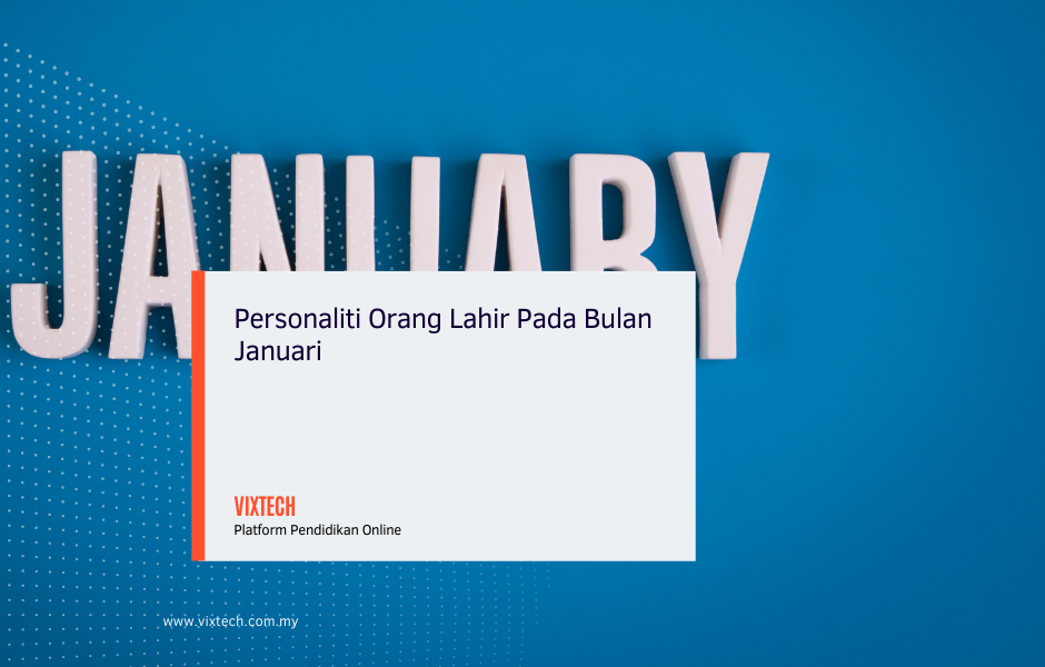 Personaliti Orang Lahir Pada Bulan Januari